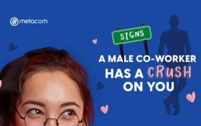 Signs your Male Co-Worker Has a Crush on you